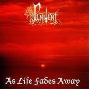 The lyrics A LAST TEMPTATION of PENITENT is also present in the album As life fades away (1998)
