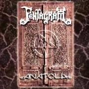 The lyrics WELCOME THE END of PENTAGRAM is also present in the album Anatolia (1997)