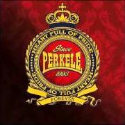 The lyrics WHAT HAVE I DONE of PERKELE is also present in the album Perkele forever (2010)