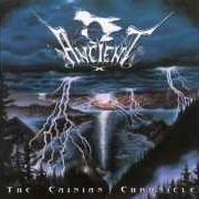 The lyrics AT THE INFERNAL PORTAL (CANTO III) of ANCIENT is also present in the album The cainian chronicle (1996)