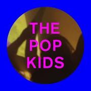 The lyrics THE POP KIDS of PET SHOP BOYS is also present in the album The pop kids (2016)