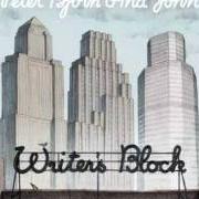 The lyrics WRITER'S BLOCK of PETER BJORN AND JOHN is also present in the album Writer's block (2006)