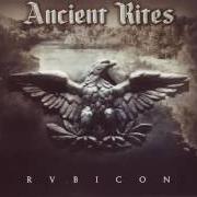 The lyrics INVICTUS of ANCIENT RITES is also present in the album Rubicon (2006)