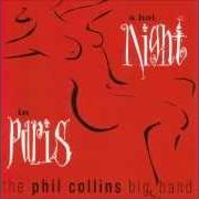 The lyrics CHIPS AND SALSA of PHIL COLLINS is also present in the album A hot night in paris (1999)