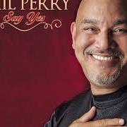 The lyrics TONIGHT JUST ME AND YOU of PHIL PERRY is also present in the album Say yes (2013)