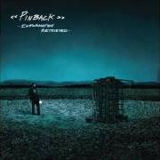 The lyrics HIS PHASE of PINBACK is also present in the album Information retrieved (2012)