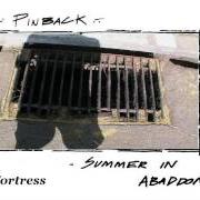 The lyrics SENDER of PINBACK is also present in the album Summer in abaddon (2004)