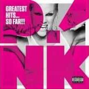 The lyrics STUPID GIRLS of PINK is also present in the album Greatest hits... so far (2010)