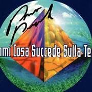 The lyrics CHE MALE C'É of PINO DANIELE is also present in the album Dimmi cosa succede sulla terra (1997)
