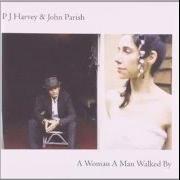 The lyrics BLACK HEARTED LOVE of PJ HARVEY is also present in the album A woman a man walked by (2009)