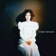 The lyrics THE PIANO of PJ HARVEY is also present in the album White chalk (2007)