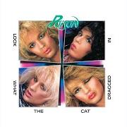 The lyrics LOOK WHAT THE CAT DRAGGED IN of POISON is also present in the album Look what the cat dragged in (1986)