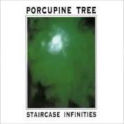 The lyrics CLOUD ZERO of PORCUPINE TREE is also present in the album Staircase infinities - ep (1994)