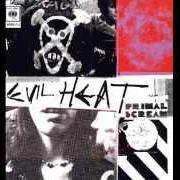 The lyrics SPACE BLUES 2 of PRIMAL SCREAM is also present in the album Evil heat (2002)