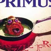 The lyrics HELLO SKINNY / CONSTANTINOPLE of PRIMUS is also present in the album Frizzle fry (1990)