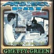 The lyrics RUN A TRAIN of PROJECT PAT is also present in the album Ghetty green (1999)
