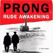 The lyrics CONTROLLER of PRONG is also present in the album Rude awkening (1995)