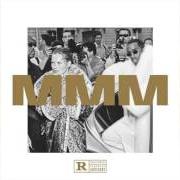 The lyrics MONEY AIN'T A PROBLEM of PUFF DADDY is also present in the album Mmm (2015)