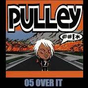 The lyrics DOG'S LIFE of PULLEY is also present in the album Pulley (1999)