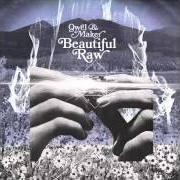 The lyrics ABRACADABRA of QWEL & MAKER is also present in the album Beautiful raw (2013)