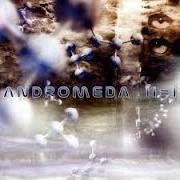 The lyrics CASTAWAY of ANDROMEDA is also present in the album Ii = i (2003)