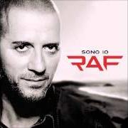 The lyrics CON LE MANI SU of RAF is also present in the album Sono io (2015)