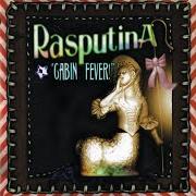 The lyrics COOPED of RASPUTINA is also present in the album Cabin fever (2002)