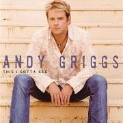 The lyrics IF HEAVEN of ANDY GRIGGS is also present in the album This i gotta see (2004)