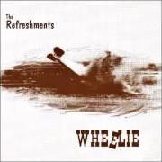 The lyrics NADA of THE REFRESHMENTS is also present in the album Wheelie (1994)