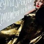 The lyrics OLDER AND TALLER of REGINA SPEKTOR is also present in the album Remember us to life (2016)