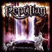 The lyrics MADMAN CITY of REPTILIAN is also present in the album Thunderblaze (2002)