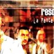 The lyrics FOGLIE SPARSE of RESOUND is also present in the album La mente mente (2006)