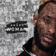 The lyrics THUG JUICE of ANGEL is also present in the album Woman (2018)