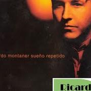 The lyrics CADA QUIEN CON CADA CUAL of RICARDO MONTANER is also present in the album Sueño repetido (2001)