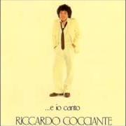 The lyrics IL CAPPELLO of RICCARDO COCCIANTE is also present in the album ...E io canto (1979)