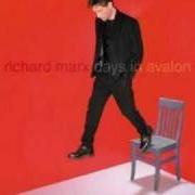 The lyrics DAYS IN AVALON of RICHARD MARX is also present in the album Days in avalon (2000)