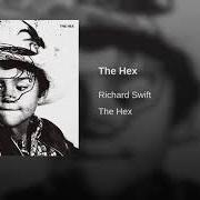 The lyrics BABYLON of RICHARD SWIFT is also present in the album The hex (2018)
