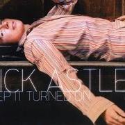 The lyrics I WANNA BELIEVE YOU of RICK ASTLEY is also present in the album Keep it turned on (2001)