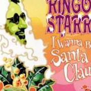 The lyrics BLUE CHRISTMAS of RINGO STARR is also present in the album I wanna be santa claus (1999)