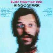 The lyrics BEAUCOUPS OF BLUES of RINGO STARR is also present in the album Blast from your past (1975)