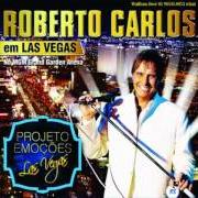 The lyrics CANZONE PER TE of ROBERTO CARLOS is also present in the album Roberto carlos em las vegas (2015)