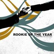 The lyrics LIARS AND BATTLELINES (DEMO) of ROOKIE OF THE YEAR is also present in the album Having to let go (2005)