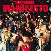 The lyrics DANCE AWAY of ROXY MUSIC is also present in the album Manifesto (1979)