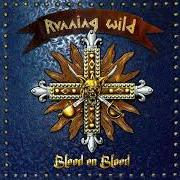 The lyrics WILD & FREE of RUNNING WILD is also present in the album Blood on blood (2021)