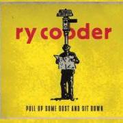 The lyrics I WANT MY CROWN of RY COODER is also present in the album Pull up some dust and sit down (2011)