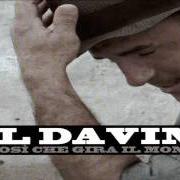The lyrics TRA MILIARDI DI NOI of SAL DA VINCI is also present in the album E' così che gira il mondo (2012)