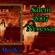 The lyrics STRIFE of SALEM is also present in the album Necessary evil (2007)