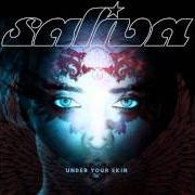 The lyrics SPOTLIGHT of SALIVA is also present in the album Under your skin (2011)