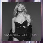 The lyrics SHAKE THAT of SAMANTHA JADE is also present in the album Nine (2015)