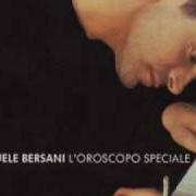 The lyrics L'OROSCOPO SPECIALE of SAMUELE BERSANI is also present in the album L'oroscopo speciale (2000)